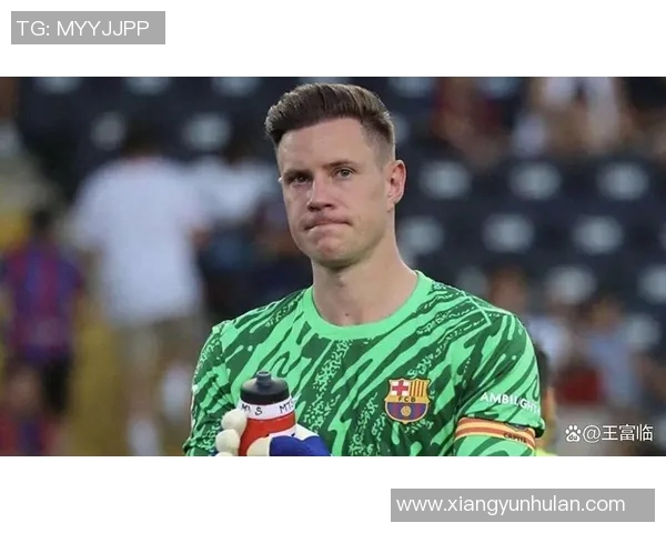 特尔施特根:从青涩门将到世界顶级守护者的华丽转身 特尔施特根:从青涩门将到世界顶级守护者的华丽转身